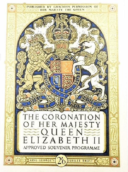 HM Queen Elizabeth II Early Life, Coronation And Coronation Programme